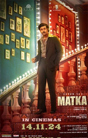 The release date of "Matka" has arrived with the same poster on Varun.