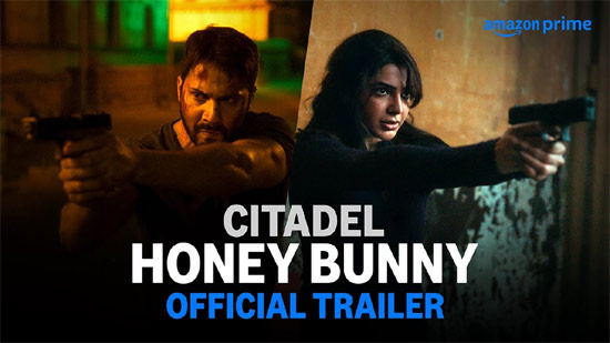 The trailer of 'Citadel: Honey-Bunny' is full of action!