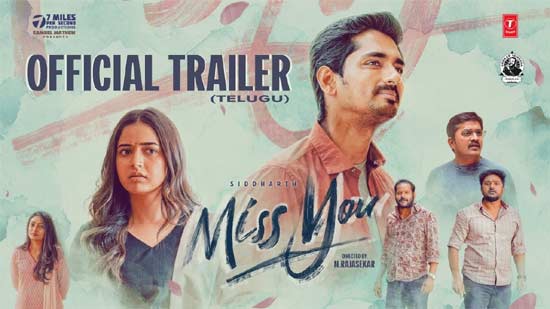 'Miss U' trailer.. Siddharth is coming with another interesting love story