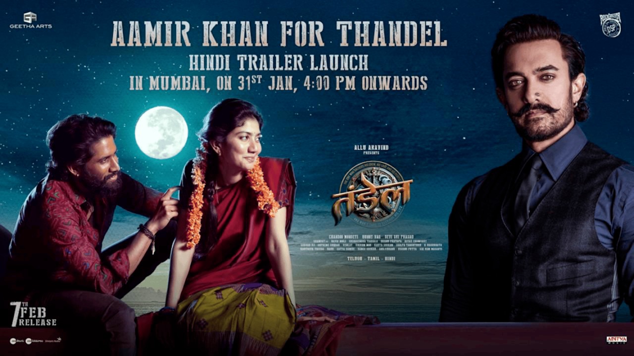 Aamir Khan to Unveil Thandel Hindi Trailer, Naga Chaitanya and Sai Pallavi's Romantic Drama Hits New Heights