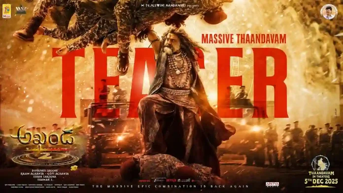 AKhanda 2 Massive Thaandavam Teaser: Balayya & Boyapati take madness Akhanda 2