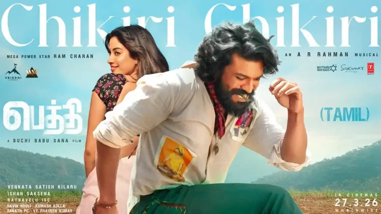 Peddi: Chikiri Chikiri Tamil song out now & singer’s choice will surprise you Peddi: Chikiri Chikiri Tamil song out now & singer’s choice will surprise you