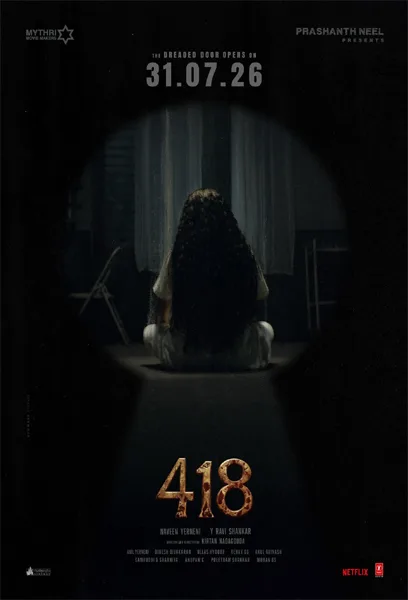 Prashanth Neel: ‘418’ Horror Thriller Release Delayed Prashanth Neel-Backed Horror Film ‘418’ Postponed
