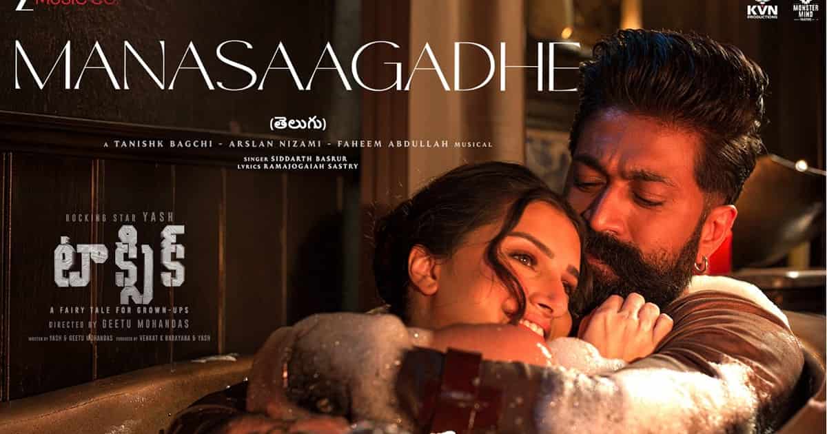 Yash and Tara Sutaria Shine in Toxic’s New Song Manasaagadhe