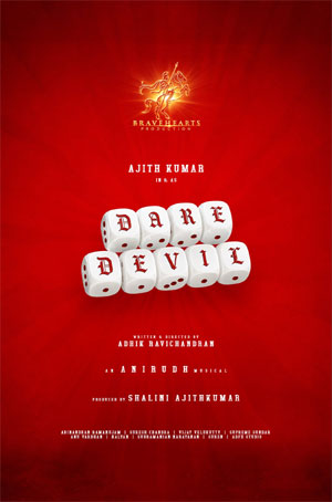 Ajith’s next with Adhik Ravichandran titled Dare Devil